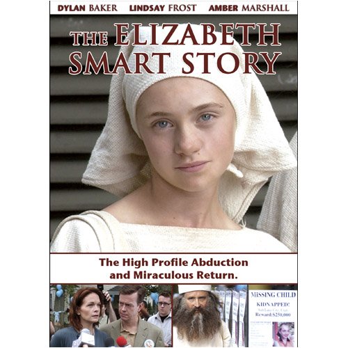 The Elizabeth Smart Story 2003 Starring Hannah Lochner