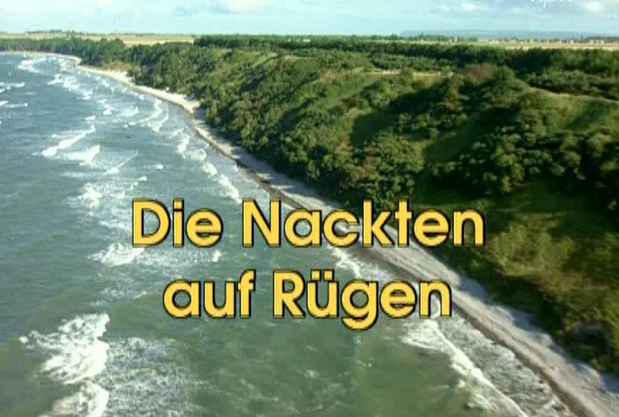 Die Nackten auf Rügen (TV) .