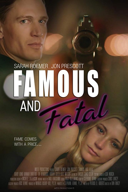 Famous and Fatal (2019) :: starring: Brady Bond