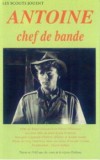 Antoine, chef de bande