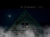 Disturbance Call