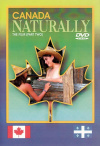 Canada Naturally: The Film (Part Two)